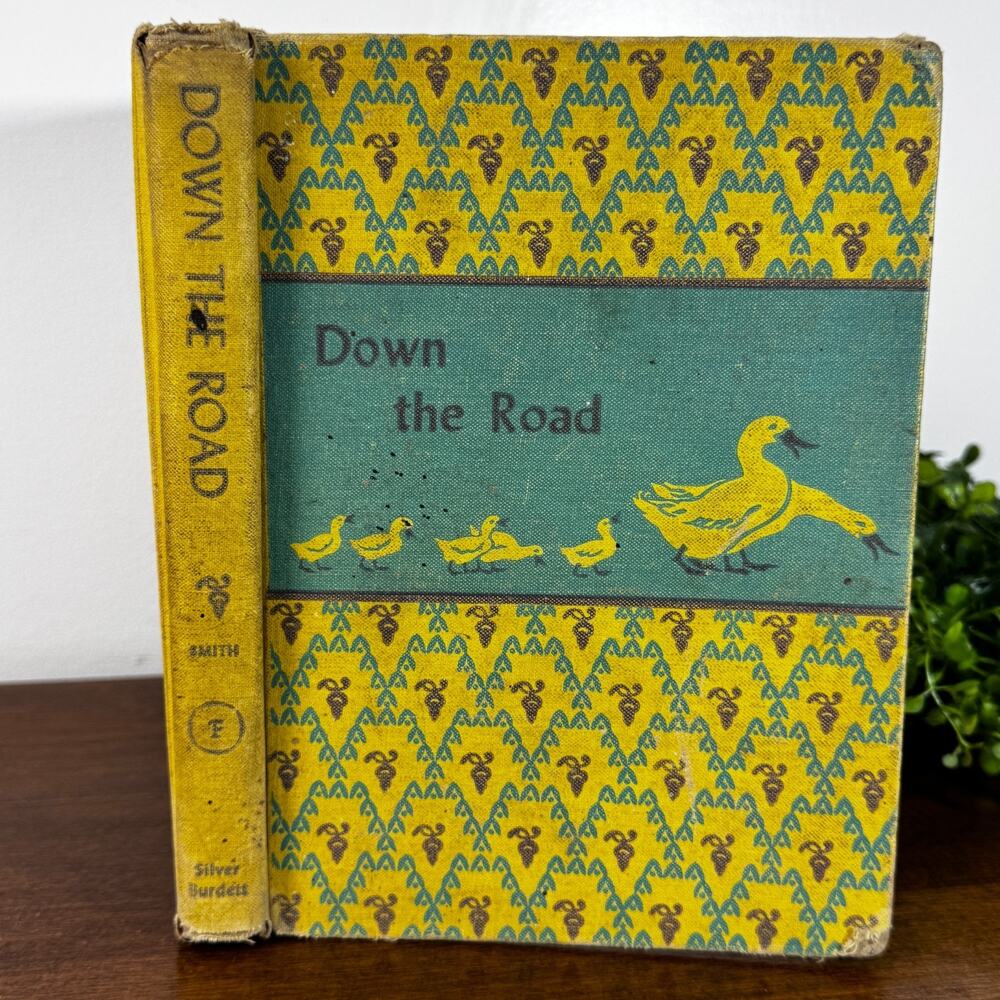 Down the Road Nila Banton Smith Hardcover 1945 Silver Burdette Illustrated